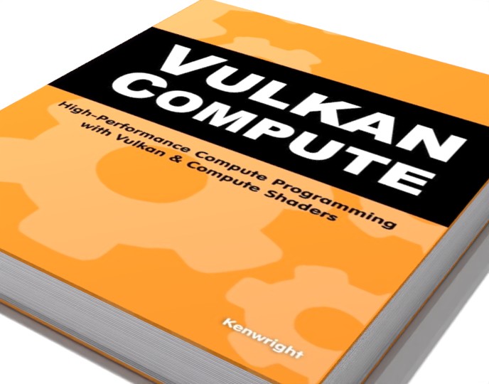 Vulkan Compute: High-Performance Compute Programming with Vulkan and Compute Shaders (Paperback) additional image
